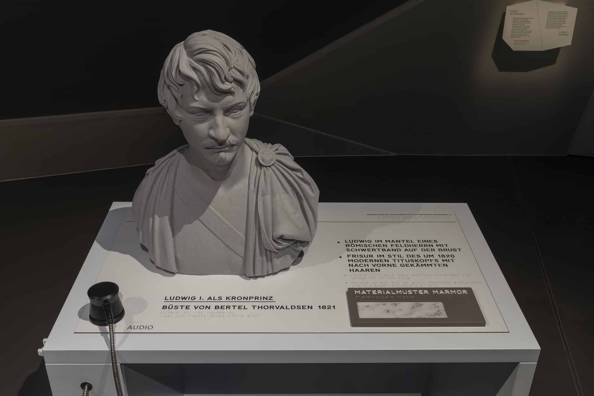 Die vom Freundeskreis geförderte Inklusionsstation, „Thorvaldsen, Ludwig als Kronprinz“ basiert auf einem eigens gefertigten 3-D-Druck der Büste. / © Haus der Bayerischen Geschichte | Foto: www.altrofoto.de